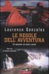 Le regole dell'avventura. Chi sopravvive, chi muore e perché