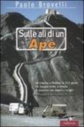 Sulle ali di un Ape. Da Lisbona a Pechino in 212 giorni. EurAsia expedition 98