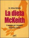 La dieta McKeith. Il metodo per rimanere sempre in forma