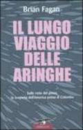 Il lungo viaggio delle aringhe. Sulle rotte del pesce, la scoperta dell'America prima di Colombo