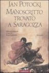 Manoscritto trovato a Saragozza. Ediz. integrale