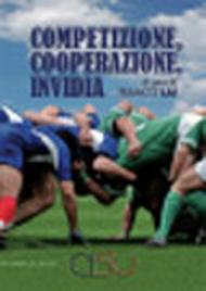 Competizione, cooperazione, invidia