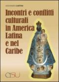 Incontri e conflitti culturali in America latina e nel Caribe