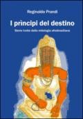 I prìncipi del destino. Storie tratte dalla mitologia afrobrasiliana