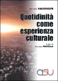 Quotidianità come esperienza culturale