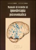 Manuale di tecniche di ipnositerapia psicosomatica