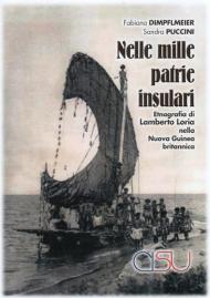 Nelle mille patrie insulari. Etnografia di Lamberto Loria nella Nuova Guinea britannica