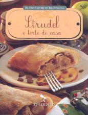 Strudel e torte di casa. Ediz. illustrata