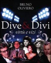 Dive & divi. Virtù e vizi