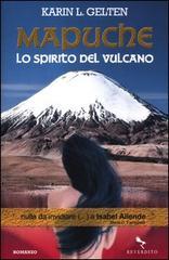 Mapuche. Lo spirito del vulcano