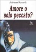 Amore o solo peccato?