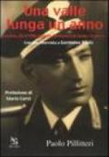 Una valle lunga un anno. Sondrio, 28/4/1945: quando Germano con Ennio, Ettore e...