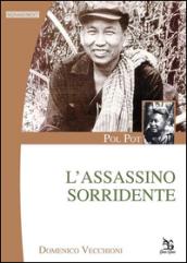 Pol Pot - l'assassino sorridente