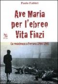 Ave Maria per l'ebreo Vita Finzi (Nargre)