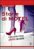 Storie di Motel. «Il primo portiere d'albergo, pentito, racconta»