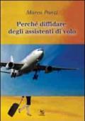 Perché diffidare degli assistenti di volo