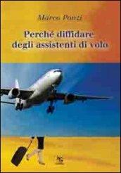 Perché diffidare degli assistenti di volo