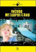 Incubo metropolitano