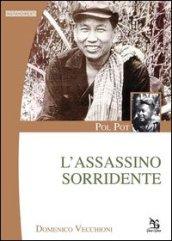 Pol Pot. L'assassino sorridente