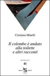 Il colombo è andato alla toilette e altri raccconti