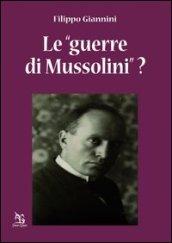 Le «guerre di Mussolini»?