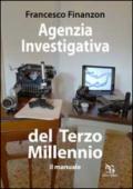 Agenzia investigativa del Terzo Millennio. Il manuale