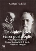 Un diplomatico senza portafoglio. Vita e opere del conte Giovan Battista Belli di Sardes e della sua famiglia