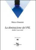 La diminuzione del PIL. Dodici racconti