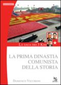 La Saga dei 3 Kim: la prima dinastia comunista della Storia (Ingrandimenti)