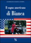 Il sogno americano di Bianca