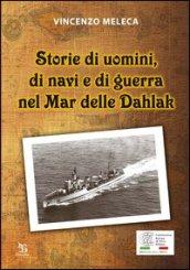 Storie di uomini, di navi e di guerra nel Mar delle Dahlak