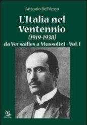 L'Italia nel Ventennio (1919-1938). 1.Da Versailles a Mussolini