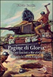 Pagine di gloria. I giovani fascisti a Bir el-Gobi e i ragazzi della Folgore