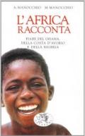 L'Africa racconta. Fiabe del Ghana, della Costa d'Avorio e della Nigeria