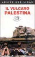 Il vulcano Palestina