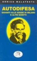 Autodifesa davanti alle Assise di Milano e altri scritti