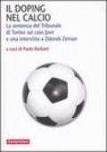 Il doping nel calcio. La sentenza del Tribunale di Torino sul caso Juve e una intervista a Zdenek Zeman