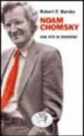 Noam Chomsky. Una vita di dissenso