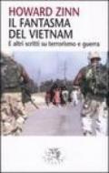 Il fantasma del Vietnam. E altri scritti su terrorismo e guerra