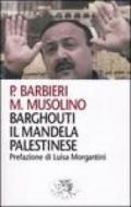 Barghouti, il Mandela palestinese