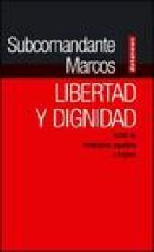 Libertad y dignidad. Scritti su rivoluzione zapatista e impero