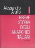 Breve storia degli anarchici italiani 1870-1970