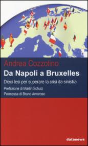 Da Napoli a Bruxelles. Dieci tesi per superare la crisi da sinistra