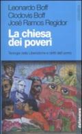 Chiesa dei poveri. Teologia della liberazione e diritti dell'uomo (La)