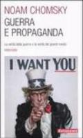 Guerra e propaganda. La verità della guerra e la verità dei grandi media. Interviste