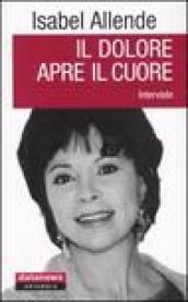 Il dolore apre il cuore. Interviste