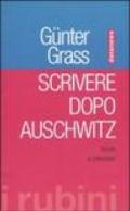 Scrivere dopo Auschwitz. Scritti e interviste