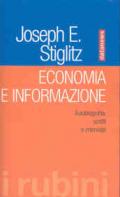 Economia e informazione. Autobiografia, scritti e interviste