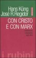 Con Cristo e con Marx. Cristianesimo e liberazione degli ultimi