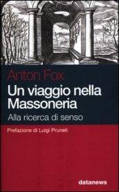 Un viaggio nella massoneria. Alla ricerca di senso